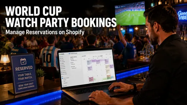 Editorial image for How Bars and Restaurants Can Take World Cup Reservations on Shopify